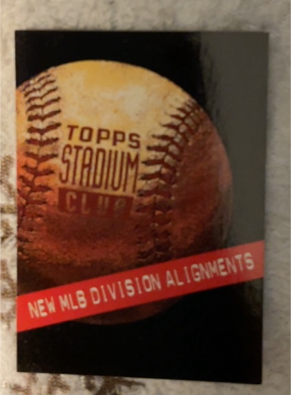 1994 Topps Stadium Club #10 New MLB Division Alignments — front
