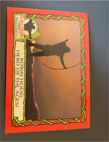 1991 Topps Robin Hood Prince of Thieves #50 Robin Hood, Hero of the Ages! — front
