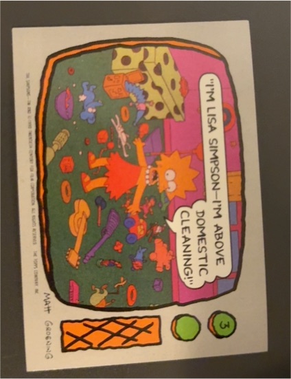 1990 Topps The Simpsons #3 I'm Lisa Simpson I'm Above Domestic Cleaning — front
