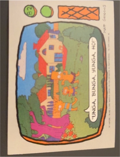 1990 Topps The Simpsons #82 Unga, Bunga, Yunga, Ho! — front