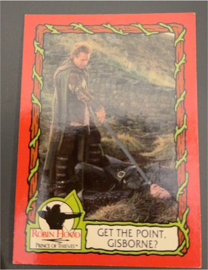 1991 Topps Robin Hood Prince of Thieves #12 Get the Point, Gisborne? — front
