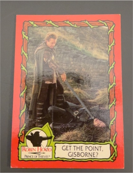 1991 Topps Robin Hood: Prince of Thieves #12 Get the Point, Gisborne? — front