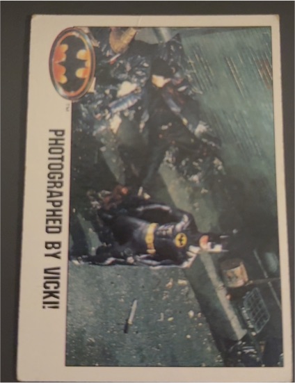 1989 Topps Batman #89 Photographed by Vicki! — front