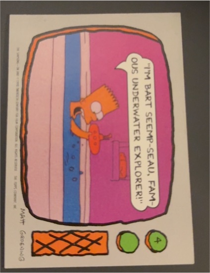 1990 Topps The Simpsons #4 I'm Bart Seemp-seau, Famous Underwater Explorer — front