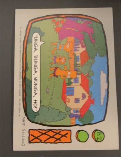 1990 Topps The Simpsons #82 Unga, Bunga, Yunga, Ho! — front