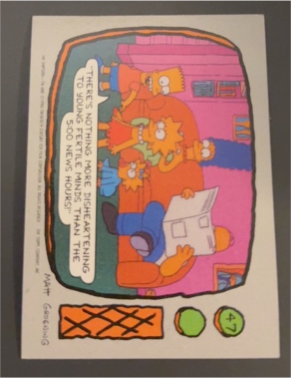 1990 Topps The Simpsons #47 There's Nothing More Disheartening — front