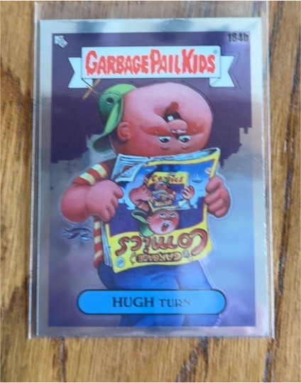 2022 Topps Chrome Garbage Pail Kids Series 5 #184b Hugh Turn — front