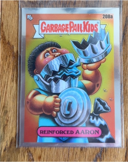 2022 Topps Chrome Garbage Pail Kids #208a Reinforced Aaron — front
