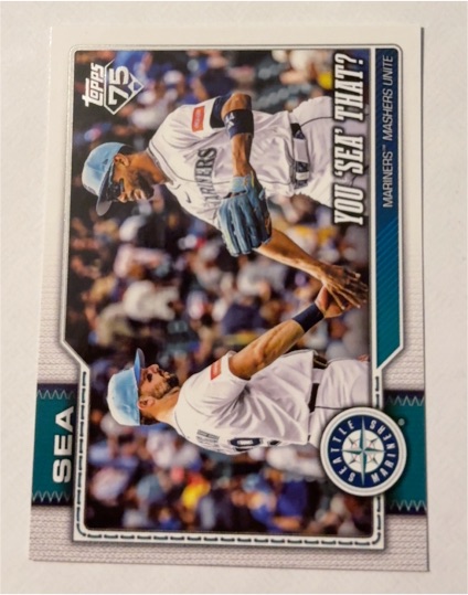 2026 Topps Series 1 #168 You 'Sea' That? (Rodríguez/Raleigh) Seattle Mariners — front
