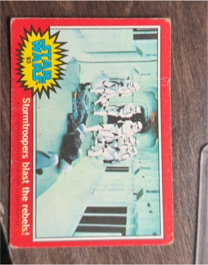 1977 Topps Star Wars #93 Stormtroopers blast the rebels! — front