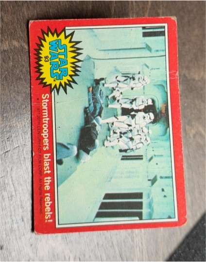 1977 Topps Star Wars #93 Stormtroopers blast the rebels! — front