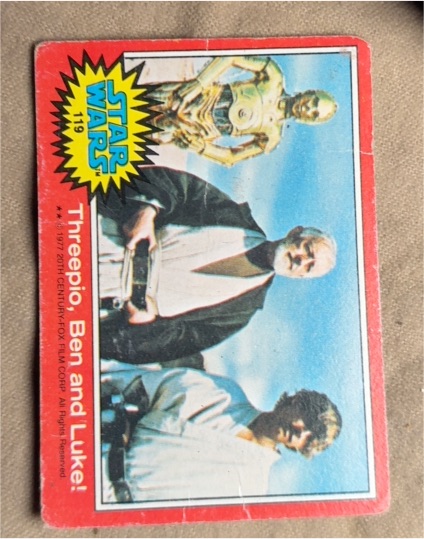 1977 Topps Star Wars #119 Threepio, Ben and Luke! — front