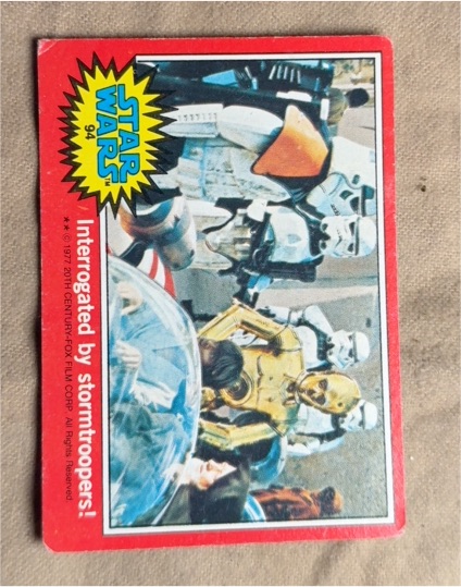 1977 Topps Star Wars #94 Interrogated by Stormtroopers — front
