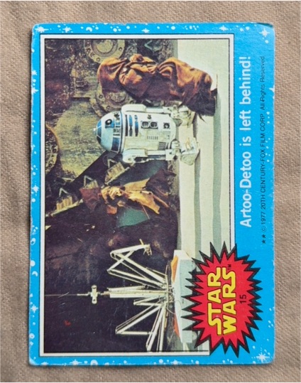 1977 Topps Star Wars #15 Artoo-Detoo is left behind — front