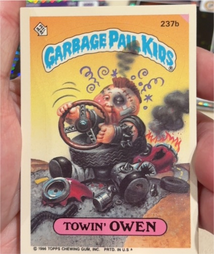 1986 Garbage Pail Kids #237b Towin' Owen — front