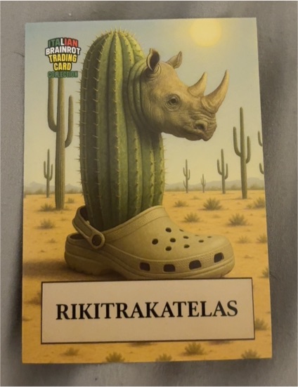 2025 Italian Brainrot #119 Rikitrakatelas — front