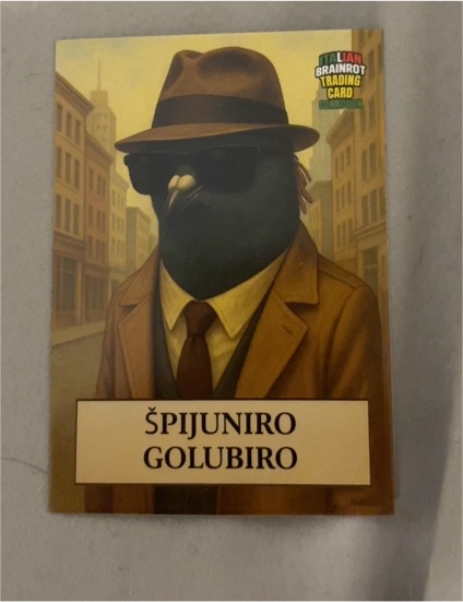 2025 Khadou Italian Brainrot ŠPIJUNIRO GOLUBIRO — front