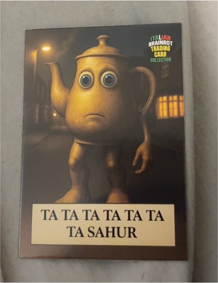 2025 Italian Brainrot Ta Ta Ta Ta Ta Ta Ta Sahur — front