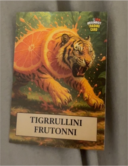 2025 Italian Brainrot Tigrrullini Frutonni — front
