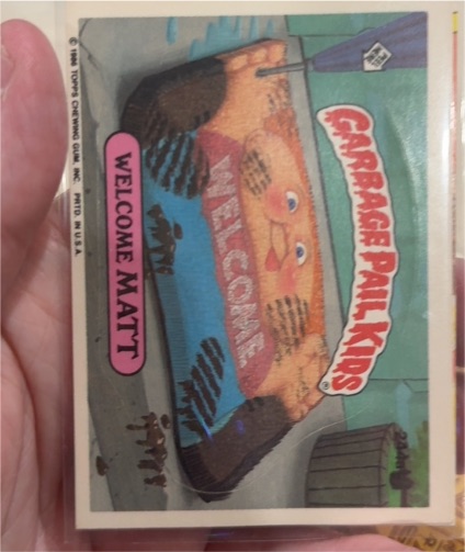 1986 Topps Garbage Pail Kids #244a Welcome Matt — front