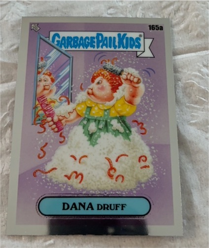 2021 Topps Chrome Garbage Pail Kids #165a Dana Druff — front