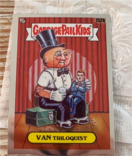 2021 Topps Garbage Pail Kids Chrome #152b Van Triloquist — front