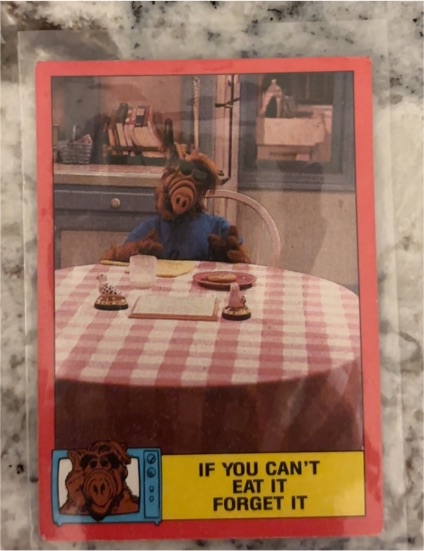 1988 Topps ALF 2nd Series #76 If You Can't Eat It Forget It — front