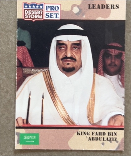 1991 Pro Set Desert Storm #73 King Fahd Bin 'Abdulaziz — front