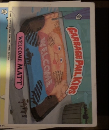 1986 Topps Garbage Pail Kids #244a Welcome Matt — front